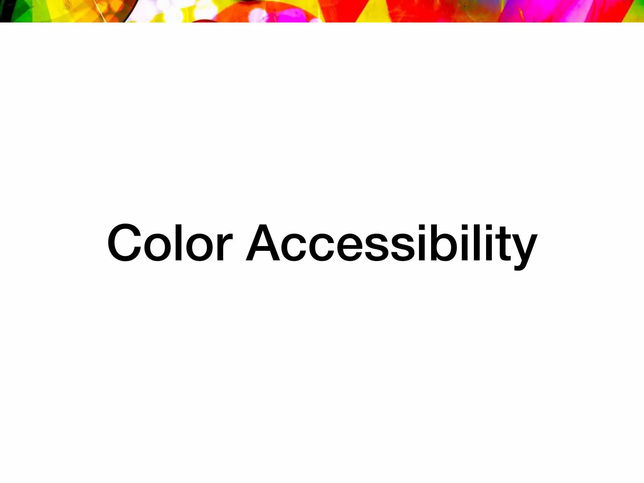 Color Accessibility
 