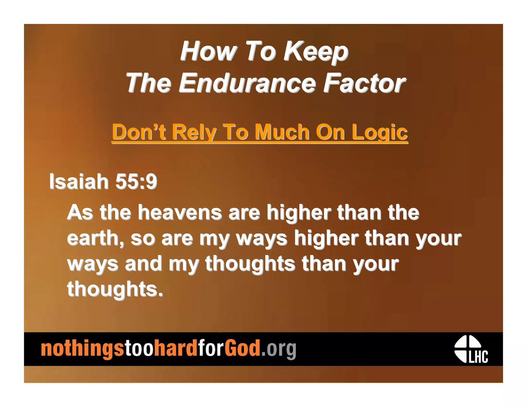 Keeping the Endurance Factor