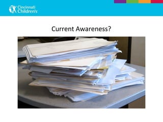 Current Awareness?  