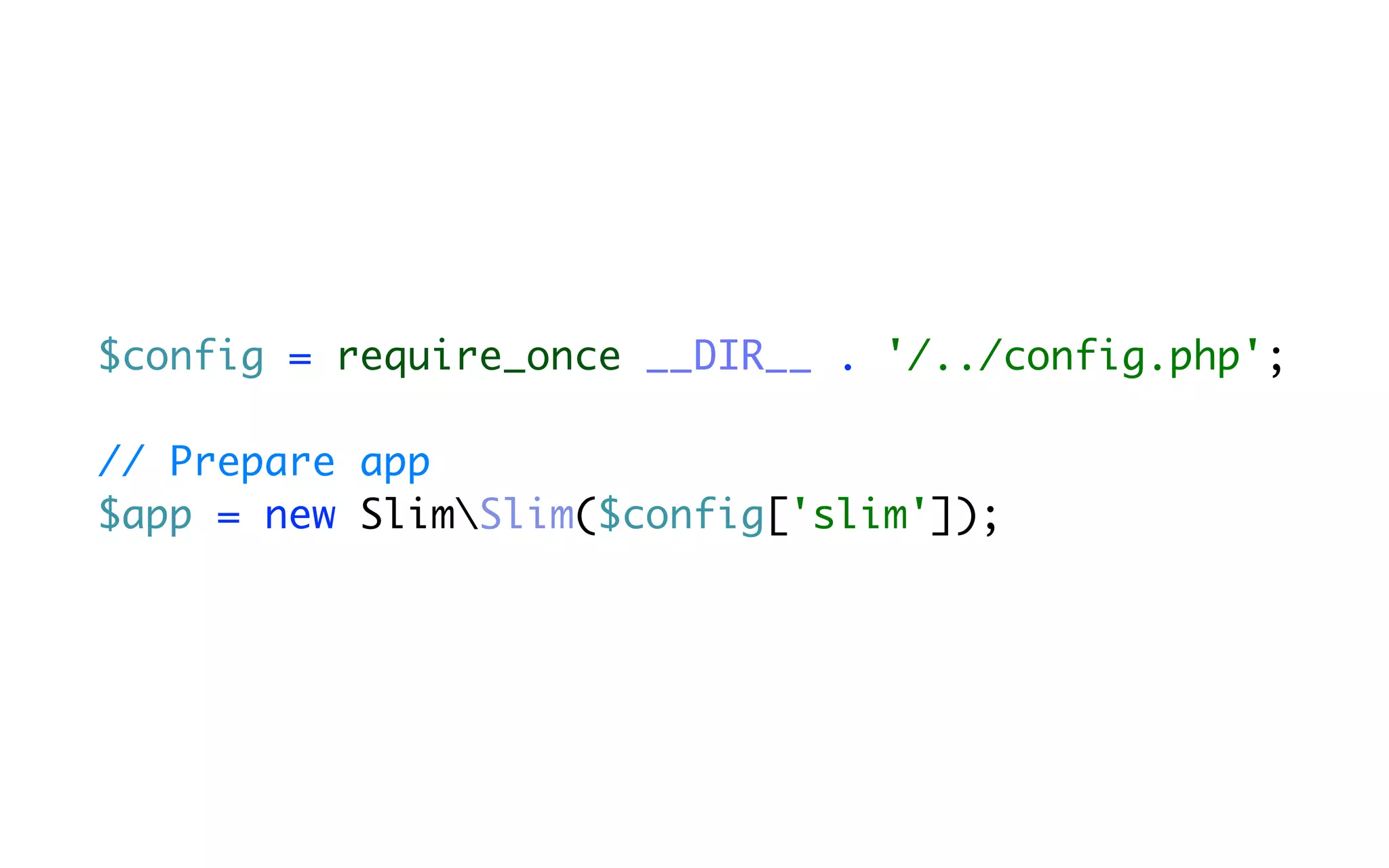 $config = require_once __DIR__ . '/../config.php';

// Prepare app
$app = new SlimSlim($config['slim']);
 