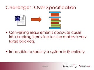 Dot Voting Technique	Place all User Story cards on a wallGive 4 to 5 sticky dots to each participantAsk each participant to vote for their highest priority items. Each person can place more than one dot on a single item.Dotted cards have higher priority than non-dotted cards, move them to separate wall.Order backlog with most number of dots to least (1st Pass)Go to 2 – Until all items are prioritizedRelative Priority: Getting Agreement1st PassLower PriorityHighest Priority