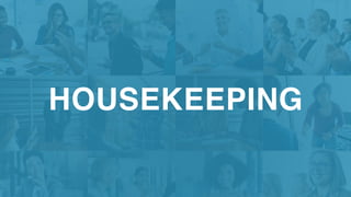 HOUSEKEEPING
 