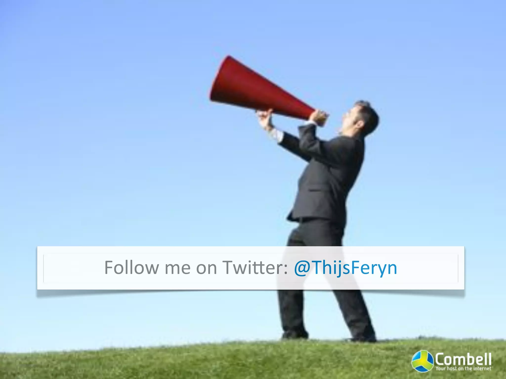 Follow(me(on(TwiYer:(@ThijsFeryn
 