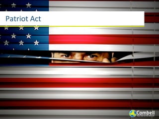 Patriot	
  Act
 