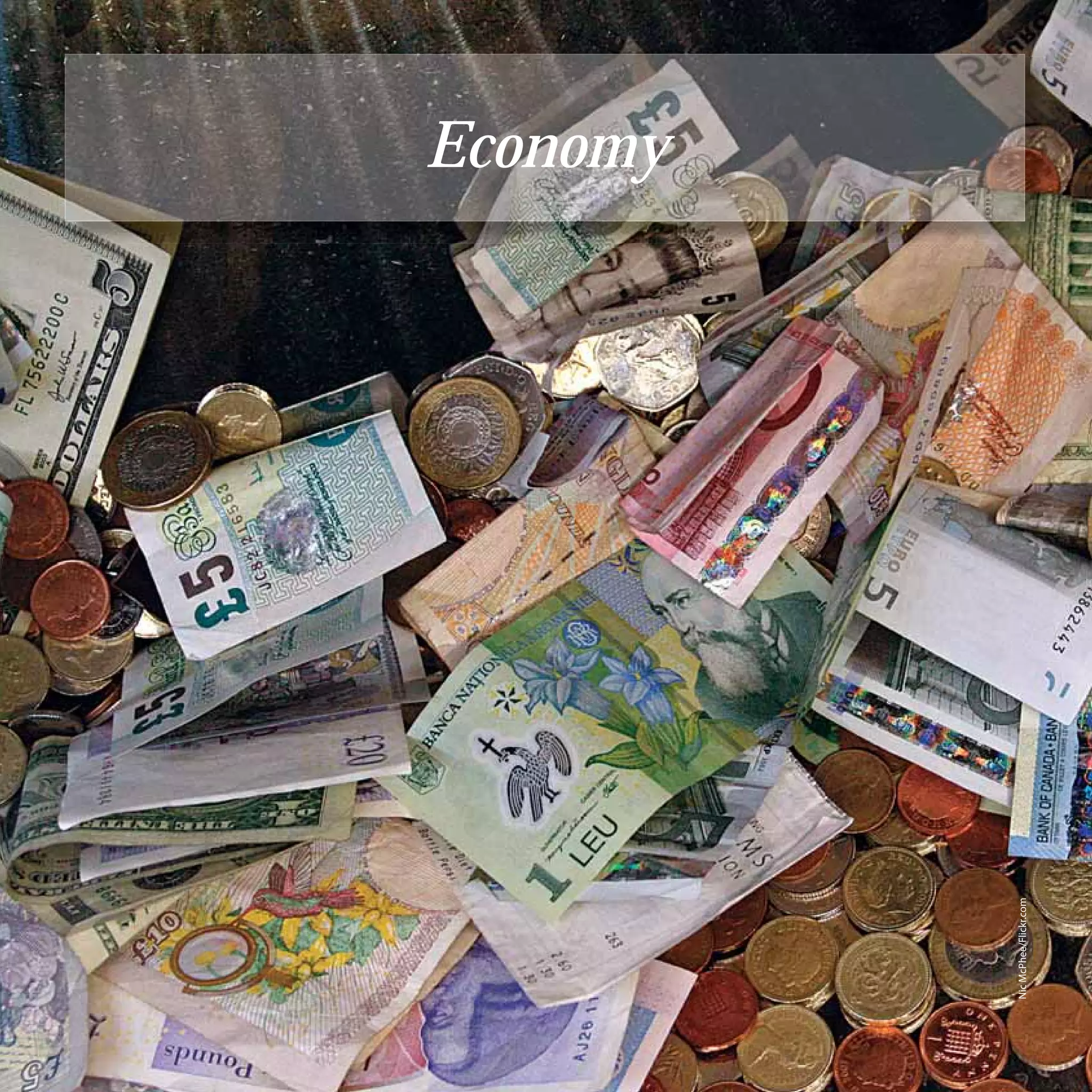 12
                             Economy




     Nic McPhee/Flickr.com
 