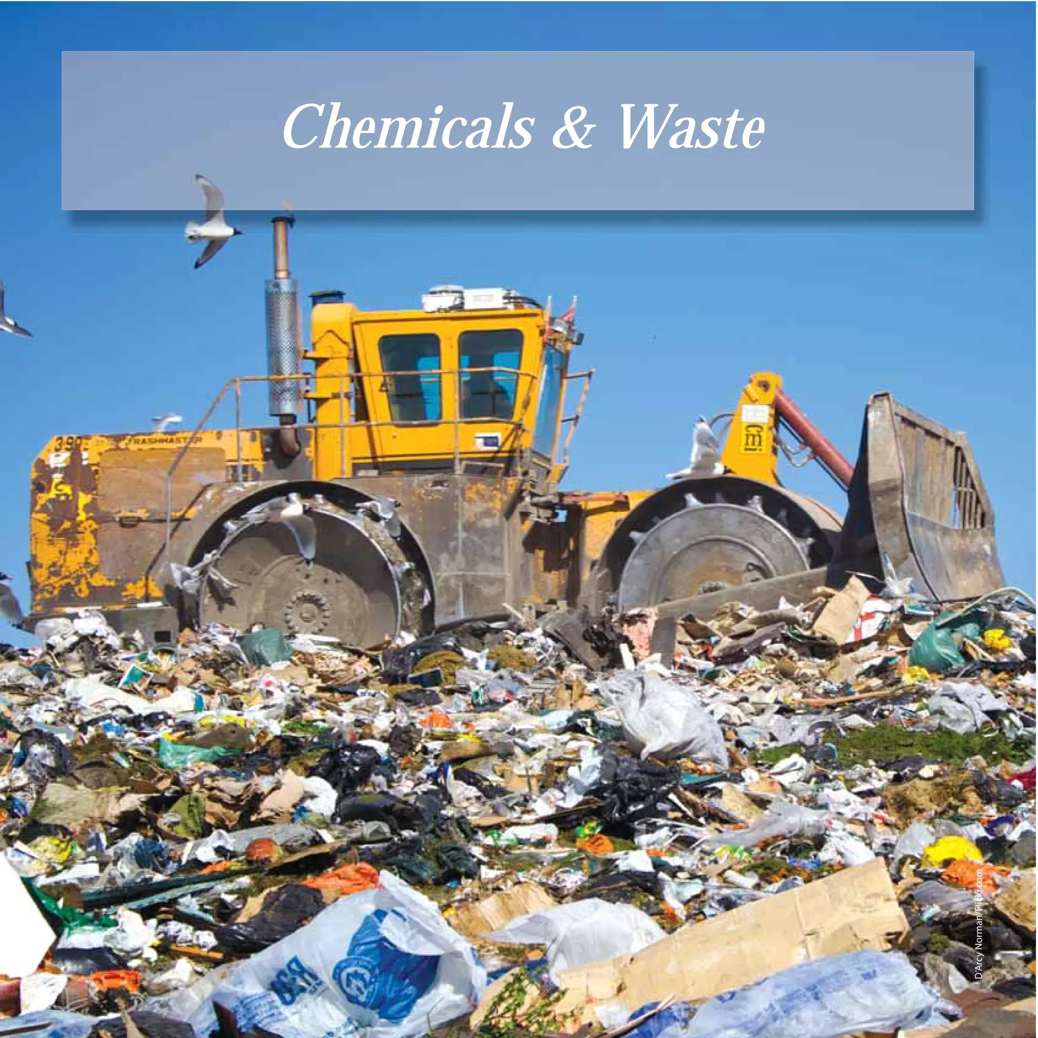 48
                                Chemicals & Waste




     D’Arcy Norman/Flickr.com
 