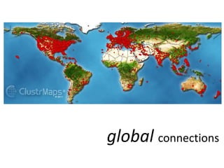 global connections
 