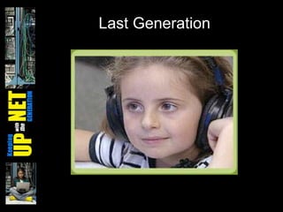 Last Generation
 
