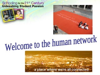 Welcome to the human network 
