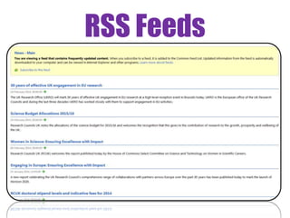Task 2
• Create a RSS feed or an email alert from one or more of the
following:
• Library Catalogue (email)
• Discover (email/RSS)
• New items purchased by the library (RSS)
• Copac (RSS)
• A publisher site (email/RSS)
Via Flickr Creative Commons, by © Stuti Sakhalkar. Original available
at http://www.flickr.com/photos/theblackcanvas/2945878325/
 