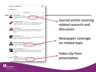 Journal article covering
related research and
discussion

Newspaper coverage
on related topic

Video clip from
presentation
 