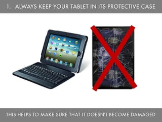 7 Tips to keep your Tablet protected and safe.