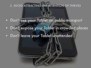 7 Tips to keep your Tablet protected and safe.