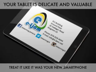 7 Tips to keep your Tablet protected and safe.