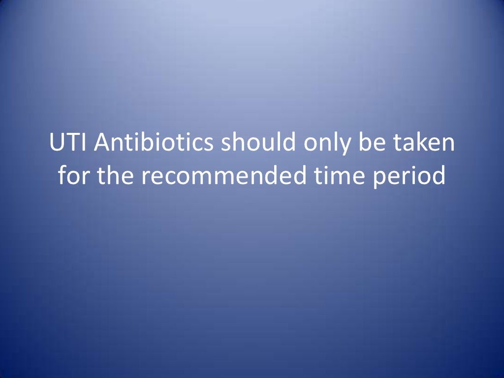 How to take UTI Antibiotics Properly