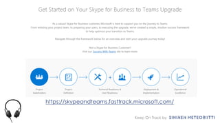 Keep On Track by
https://skypeandteams.fasttrack.microsoft.com/
 