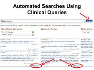 Automated Searches Using
    Clinical Queries
 