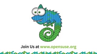 Join Us at www.opensuse.org
 