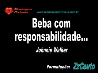  
www.mensagensvirtuais.com.brwww.mensagensvirtuais.com.br
 