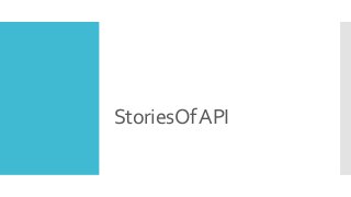 StoriesOfAPI
 The originalAPI to write stories
 Replaced by the Component Story Format
 Still works in Storybook 6 😊
 