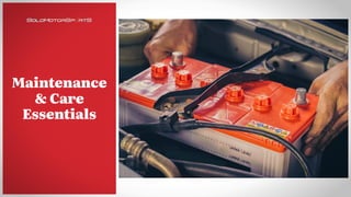 Maintenance
& Care
Essentials
 