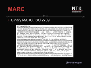 MARC Binary MARC, ISO 2709 (Source image) 