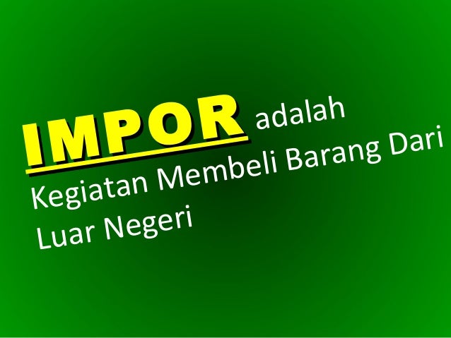 KEGIATAN EKSPOR IMPOR
