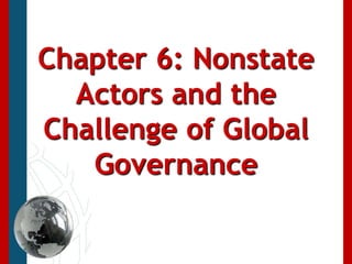 Chapter 6: Nonstate Actors and the Challenge of Global Governance 