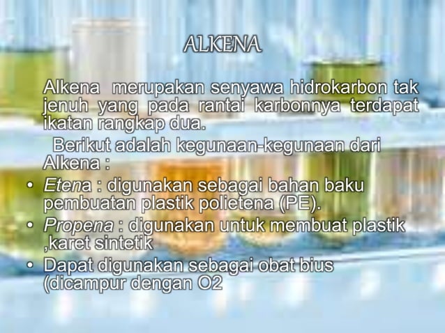 Kegunaan alkana alkuna dan alkena | PPTX