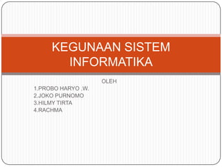 Kegunaan sistem informatika | PPT
