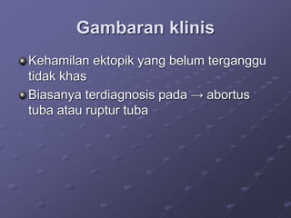 Ektopik presentasiiiii Kehamilan_Ektopik_PPT.ppt