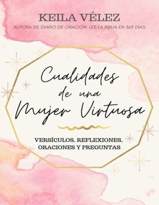 Keila Velez - CUALIDADES DE UNA MUJER VIRTUOSA.pdf