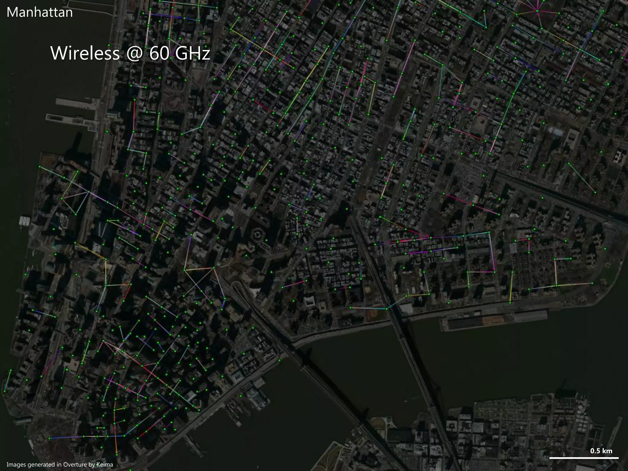 Wireless @ 60 GHz
0.5 km
Manhattan
Images generated in Overture by Keima
 