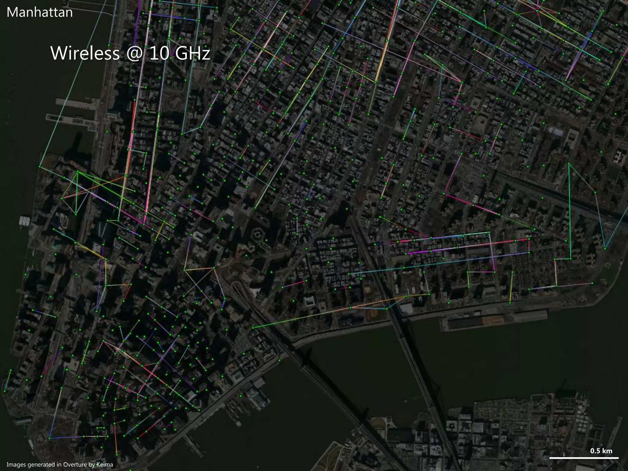 Wireless @ 10 GHz
0.5 km
Manhattan
Images generated in Overture by Keima
 