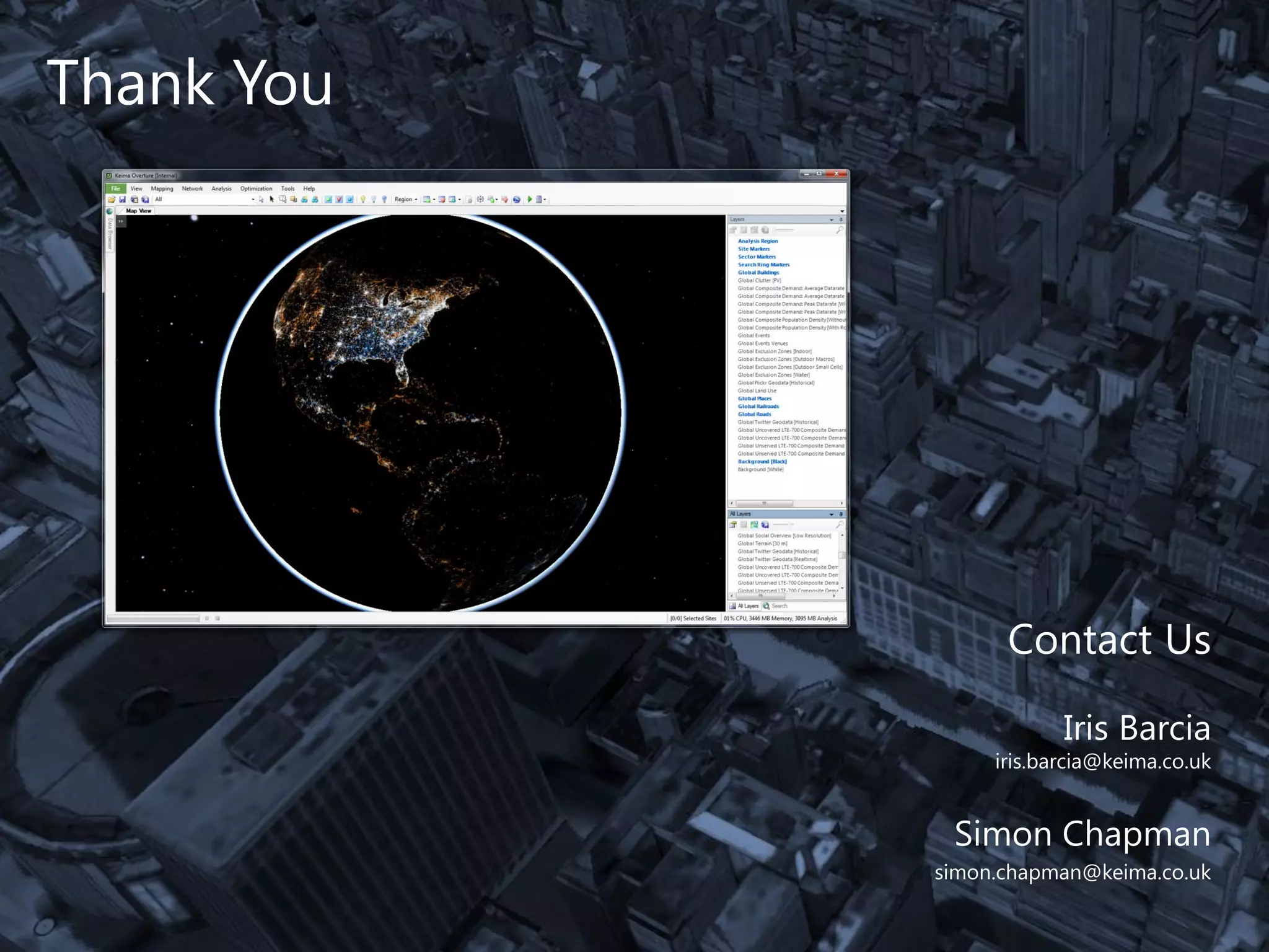 Thank You
Contact Us
Iris Barcia
iris.barcia@keima.co.uk
Simon Chapman
simon.chapman@keima.co.uk
 