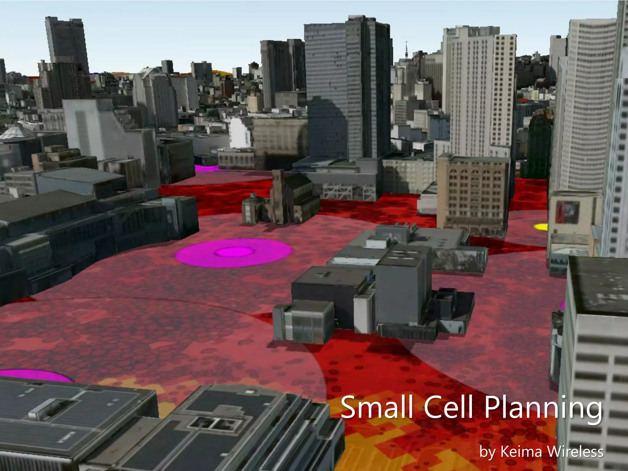 Small Cell Planning
by Keima Wireless