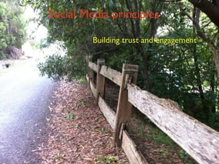 Social Media principles Building trust and engagement  