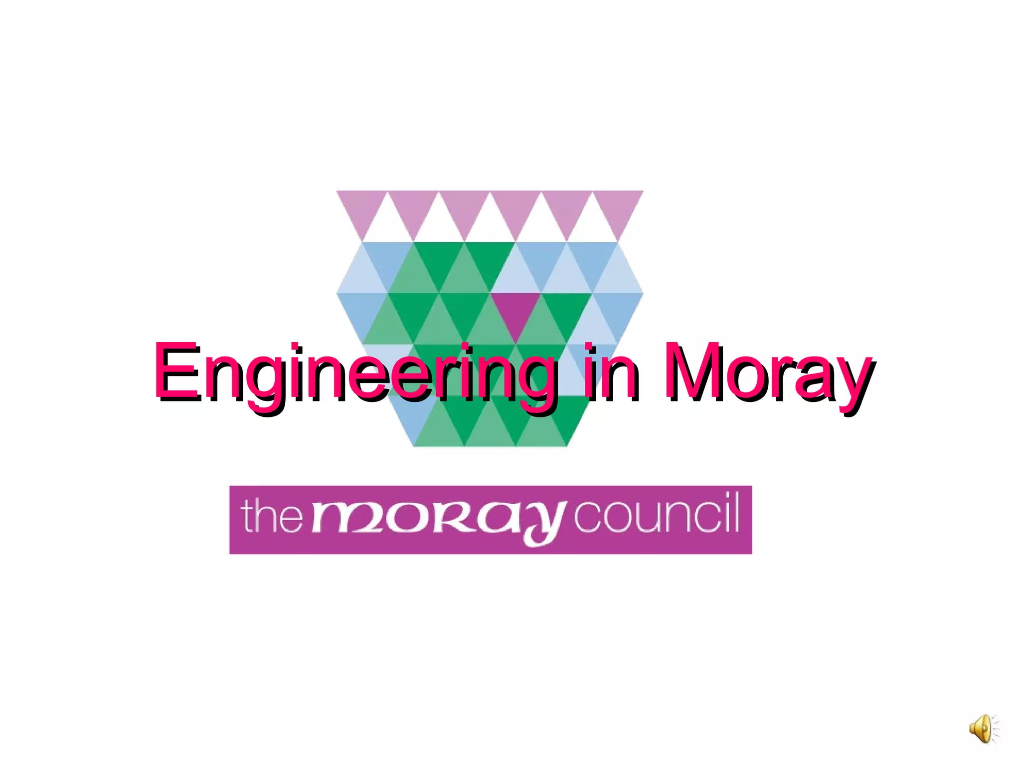 Engineering in MorayEngineering in Moray
 