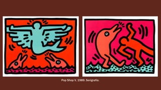 Pop Shop V, 1989. Serigrafía.
 