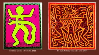 Sin título. Tinta de vinilo sobre lona. 1983.Sin título. Esmalte sobre metal. 1982.
 