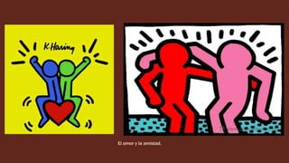 El amor y la amistad.
 