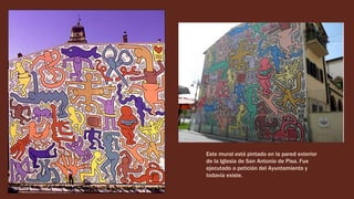 Este mural está pintado en la pared exterior
de la Iglesia de San Antonio de Pisa. Fue
ejecutado a petición del Ayuntamiento y
todavía existe.
 