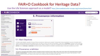 FAIR+O Cookbook for Heritage Data?
Use the Life Sciences approach as a model? https://faircookbook.elixir-europe.org/content/home.html
 