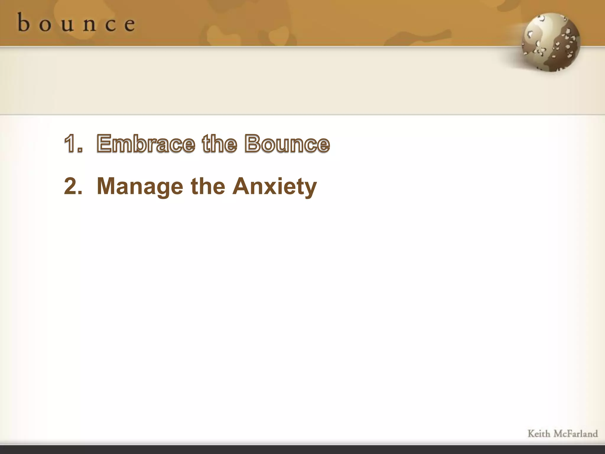 2. Manage the Anxiety
 