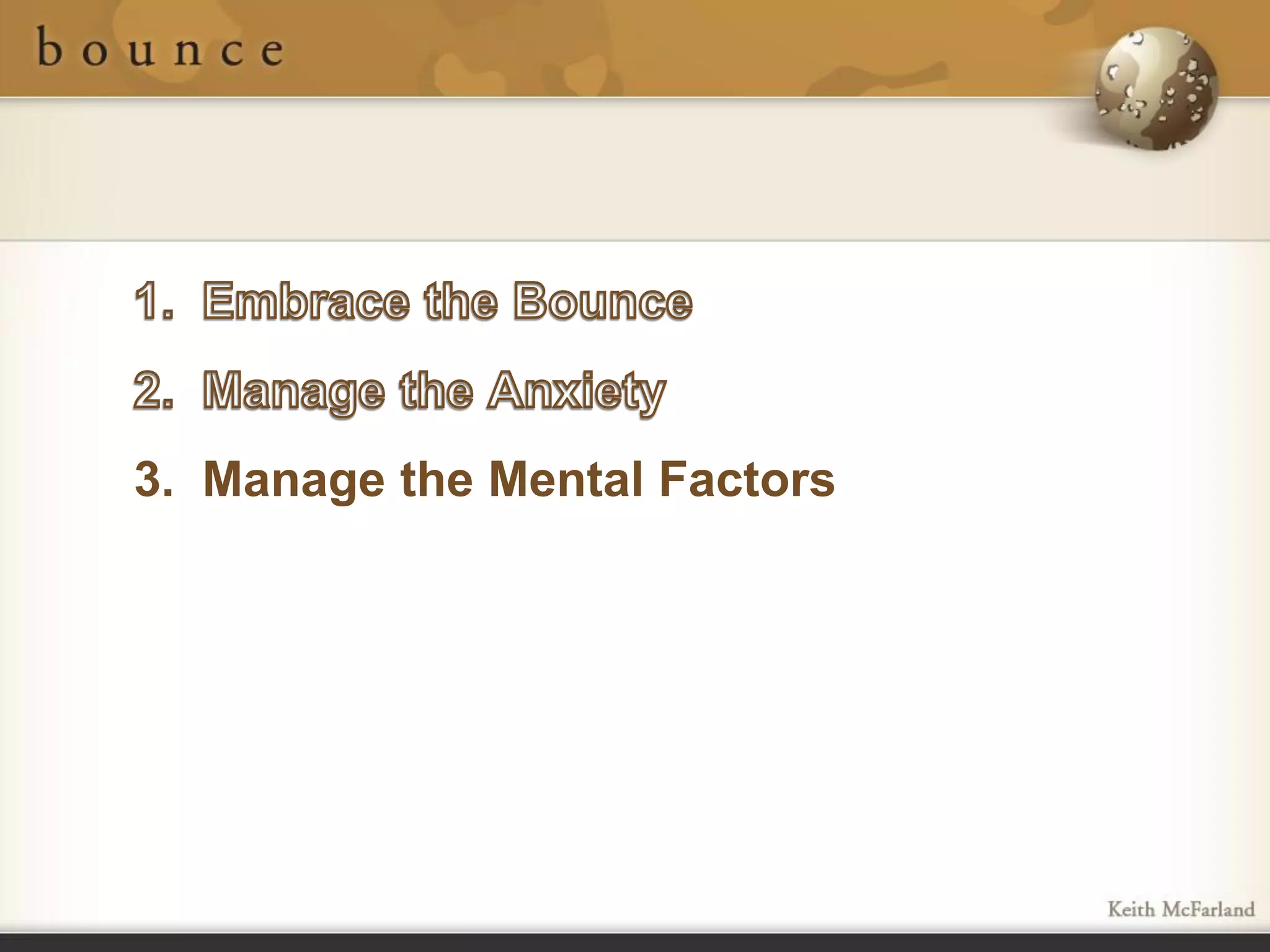 3. Manage the Mental Factors
 
