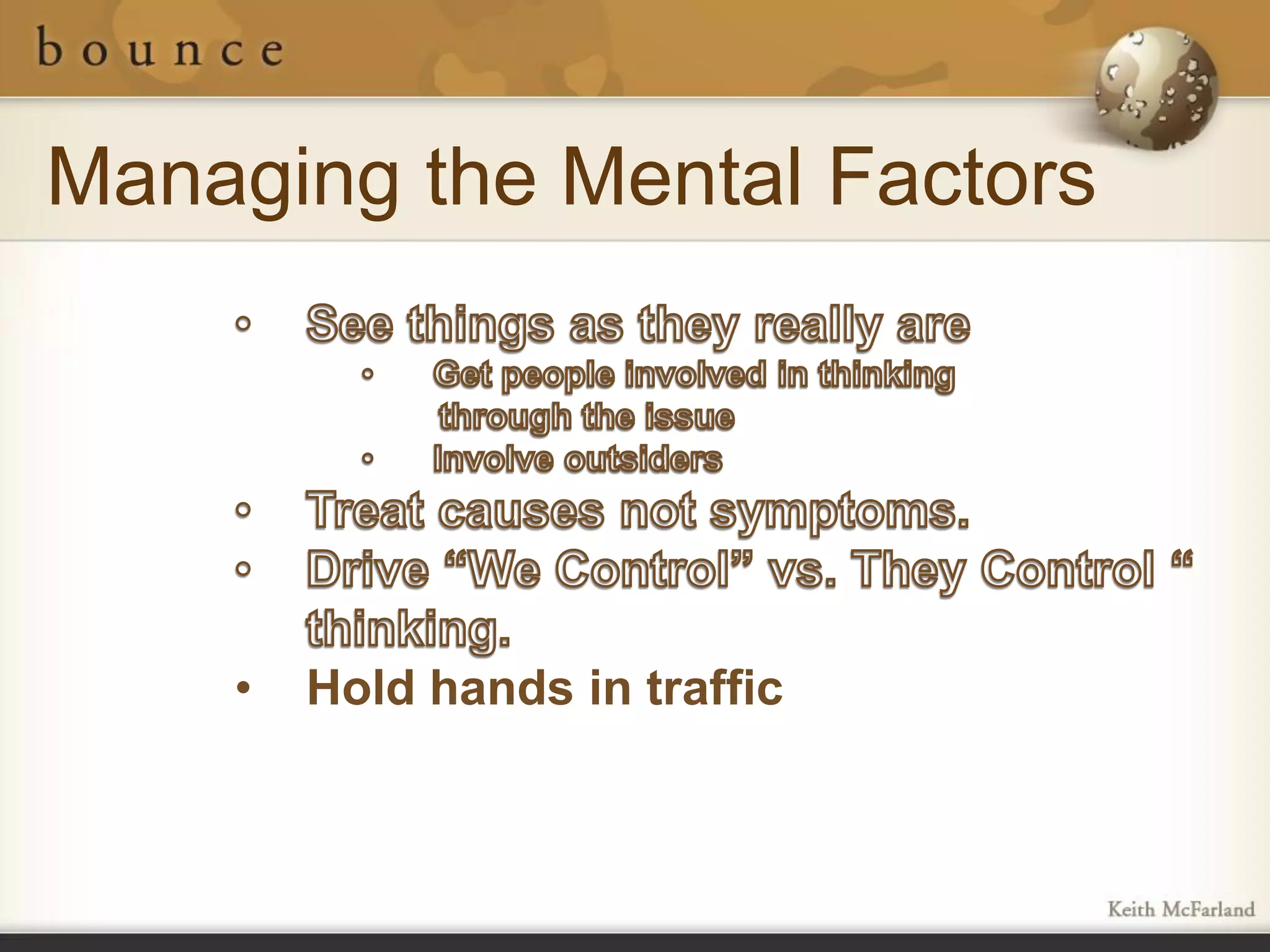 Managing the Mental Factors




    •   Hold hands in traffic
 