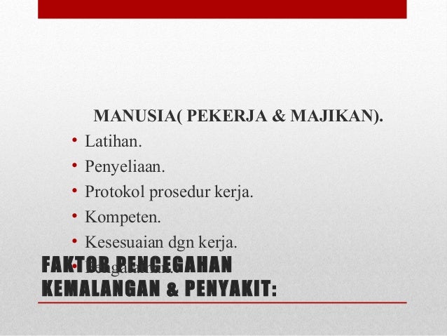 KEJADIAN KEMALANGAN & PENYAKIT PEKERJAAN