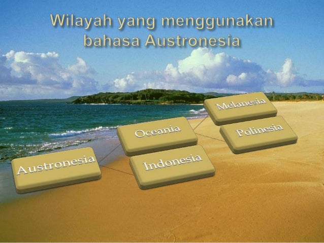 Kekerabatan bahasa austronesia dan bahasa papua