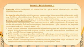 SLIDESMANIA.COM
Janatul Adni (Kelompok 2)
Pertanyaan: Manfaat dan bagaimana jika likuiditas tidak ada ? apakah akan ada hal buruk terjadi? dan seberaa
penting likuiditas tersebut?
Jawaban (Karmila): Likuiditas adalah kemampuan suatu perusahaan dalam memenuhi kewajiban jangka pendek
yang dimilikinya pada saat jatuh tempo. Pengertian lain adalah kemampuan seseorang atau perusahaan untuk
memenuhi kewajiban atau utang yang segera harus dibayar dengan harga lancarnya.
Jawaban Tambahan (Khairunnisa): Fungsi, tujuan dan manfaat pengelolaan likuiditasPengelolaan likuiditas
merupakan faktor yang sangat penting dalam operasional perbankan, bahkan sangat menentukan suatu bank untuk
bertahan dan berkembang dalam persaingan usaha yang semakin kompetitif. Tujuan dan manfaat dari pengelolaan
likuiditas suatu bank secara garis besar Kasmir, 2007:
1. Untuk mengukur kemampuan perusahaan membayar kewajiban atau utang yang segera jatuh tempo pada saat
ditagih. Artinya kemampuan untuk membayar kewajiban yang sudah waktunya dibayar sesuai jadwal batas
waktu yang telah ditetapkan tanggal dan bulan tertentu
2. Untuk mengukur kemampuan perusahaan membayar kewajiban jangka pendek dengan aktiva lancar secara
keseluruhan. Artinya jumlah kewajiaban yang berumur dibawah satu tahun atau sama dengan satu tahun,
dibandingkan dengan total aktiva lancar.
3. Untuk mengukur kemampuan perusahaan membayar kewajiban jangka pendek dengan aktiva lancar tanpa
memperhitungkan persediaan dan utang yang dianggap likuiditasnya lebih rendah.
 