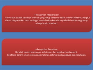 (Kel 1) Masyarakat Adab dan Sejahtera.pptx